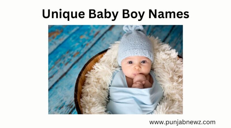Top 1000+ Unique Baby Boy Names a-z