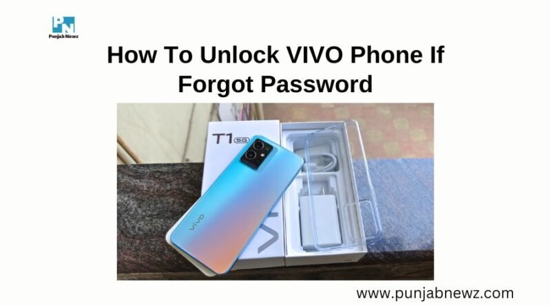 How To Unlock VIVO Phone If Forgot Password